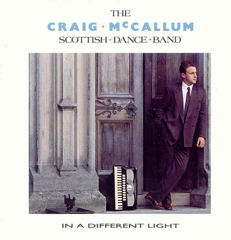 cover image for The Craig McCallum Scottish Dance Band - In A Different Light
