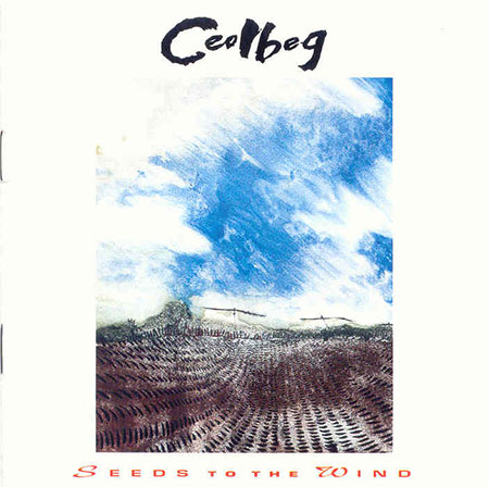 cover image for Ceolbeg - Seeds To The Wind