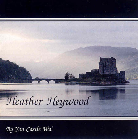 cover image for Heather Heywood - By Yon Castle Wa’
