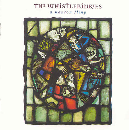 cover image for The Whistlebinkies - A Wanton Fling