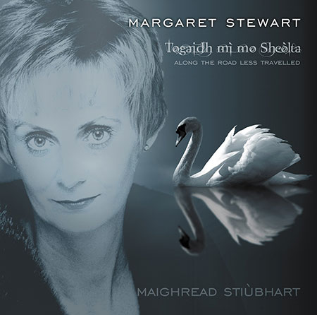 cover image for Margaret Stewart - Togaidh Mi Mo Sheolta
