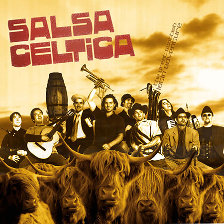 cover image for Salsa Celtica - The Great Scottish Latin Adventure