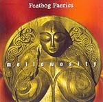 cover image for Peatbog Faeries - Mellowosity