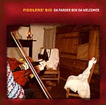cover image for Fiddlers' Bid - Da Farder Ben Da Welcomer