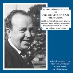 Cruinneachadh Chaluim - Field Recordings of Gaelic Music and Song (Scottish Tradition Series vol 26) cover image for Cruinneachadh Chaluim - Field Recordings of Gaelic Music and Song (Scottish Tradition Series vol 26)