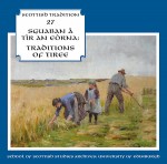 cover image for Sguaban A Tìr An Eòrna - Traditions Of Tiree (Scottish Tradition Series vol 27)