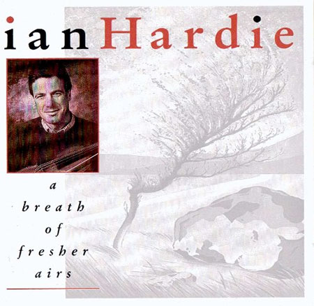 cover image for Ian Hardie - A Breath Of Fresher Airs