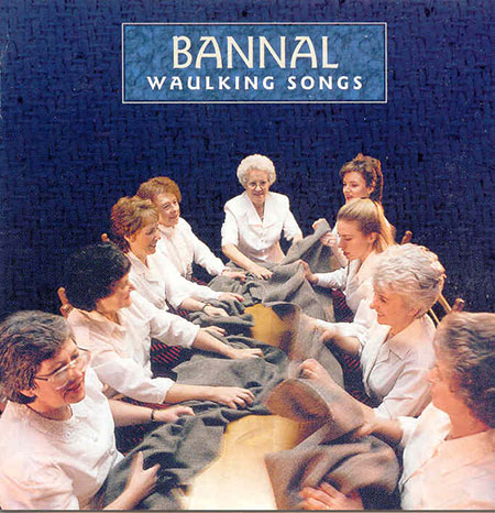 cover image for Bannal - Waulking Songs