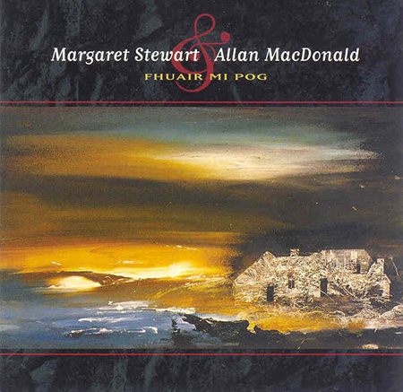 cover image for Margaret Stewart & Allan MacDonald - Fhuair Mi Pog