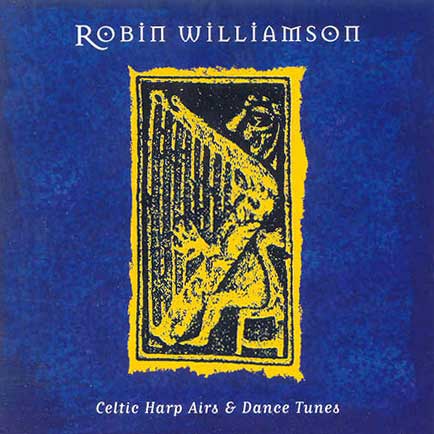 cover image for Robin Williamson - Celtic Harp Airs & Dance Tunes