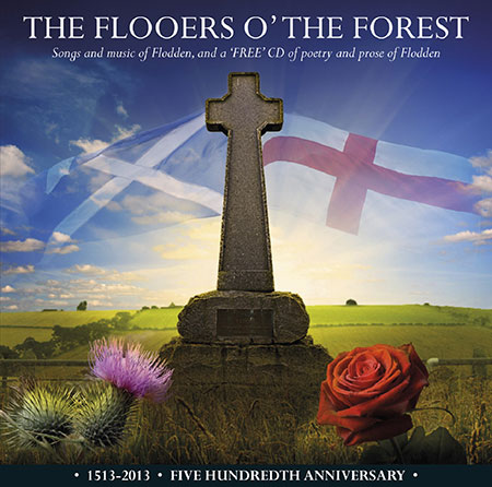 cover image for The Flooers o’ The Forest - Songs, Poems & Music of Flodden