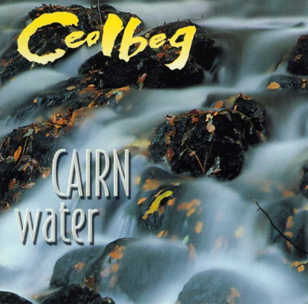 cover image for Ceolbeg - Cairn Water
