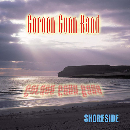 cover image for The Gordon Gunn Band - Shoreside