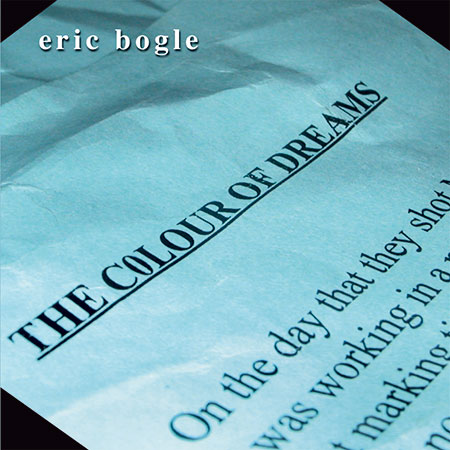 cover image for Eric Bogle - The Colour Of Dreams
