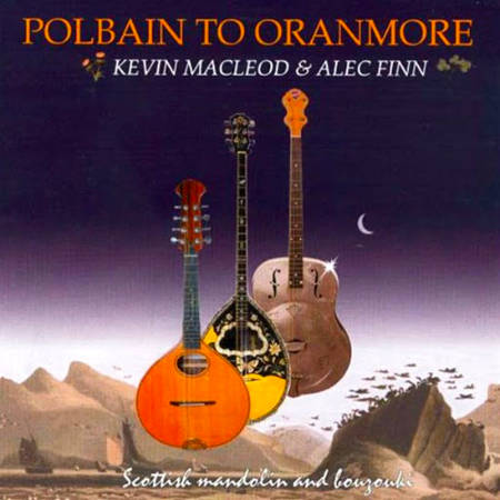 cover image for Kevin MacLeod & Alec Finn - Polbain To Oranmore