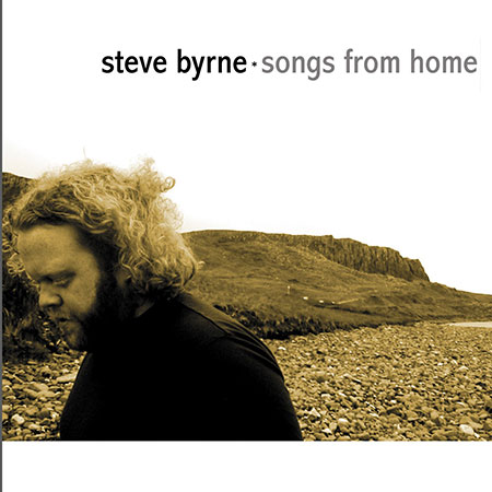 cover image for Steve Byrne - Songs From Home