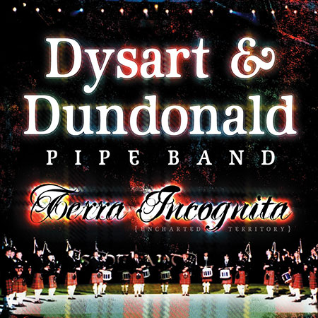 cover image for Dysart & Dundonald Pipe Band - Terra Incognita