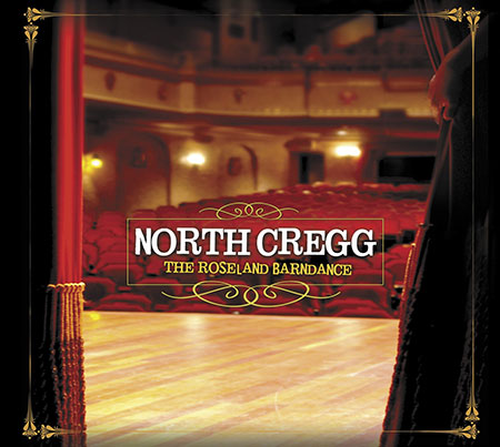 cover image for North Cregg - The Roseland Barndance