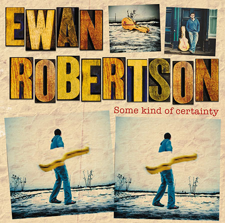 cover image for Ewan Robertson - Some Kind Of Certainty