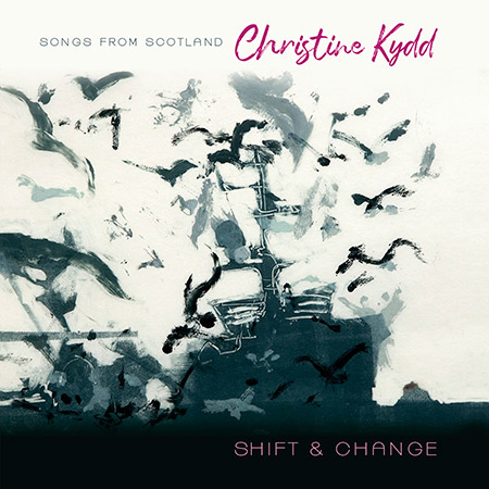 cover image for Christine Kydd - Shift and Change
