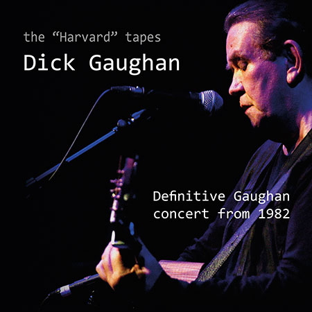 Dick Gaughan - The Harvard Tapes CD cover