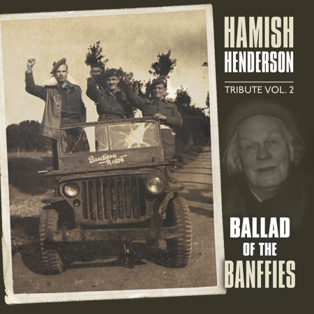 Hamish Henderson Tribute vol 2 - Ballad Of The Banffies cover image