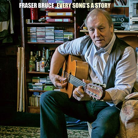 Fraser Bruce - Every Song's A Story CD cover