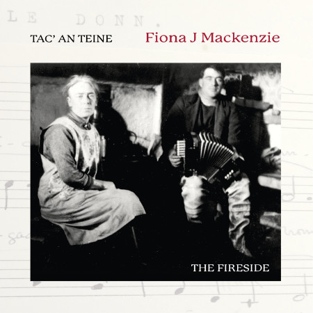 Fiona J Mackenzie - Tac' an Teine (The Fireside) cover image