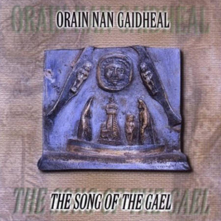 cover image for Orain Nan Gaidheal - The Song Of The Gael