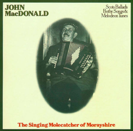 cover image for John MacDonald - The Singing Molecatcher Of Morayshire