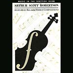 cover image for Arthur Scott Robertson - Rehearses His Own Fiddle Compositions